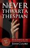 [Leigh Koslow Mystery 08] • Never Thwart a Thespian · Volume 8 (Leigh Koslow Mystery Series)